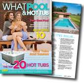 Get your free What Pool & Hot Tub buyers guide